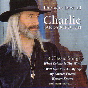 LANDSBOROUGH, CHARLIE - VERY BEST OF: 18 CLASSIC SONGS