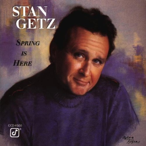 GETZ, STAN - SPRING IS HERE