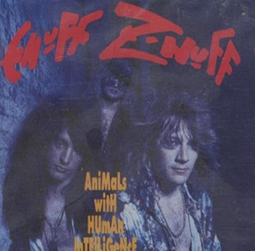 ENUFF Z'NUFF - ANIMALS WITH HUMAN INTELLIGENCE