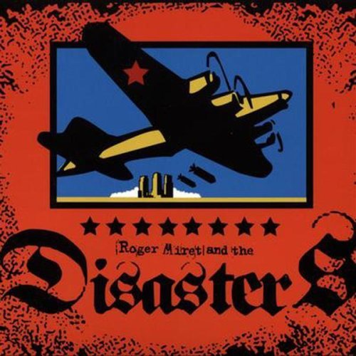 MIRET, ROGER AND THE DISASTERS - ROGER MIRET AND THE DISASTERS