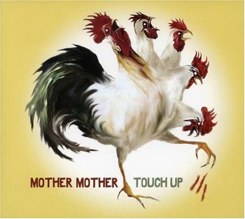 MOTHER MOTHER - TOUCH UP