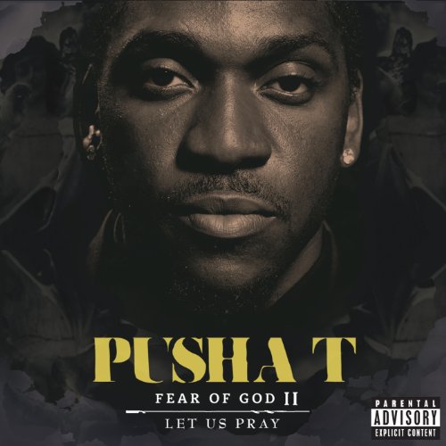 PUSHA T - PT2 FEAR OF GOD LET US PRAY