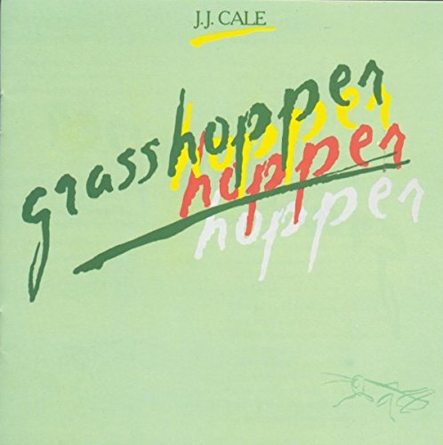 J.J. CALE - GRASSHOPPER