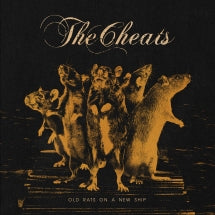 THE CHEATS - OLD RATS ON A NEW SHIP [CD]