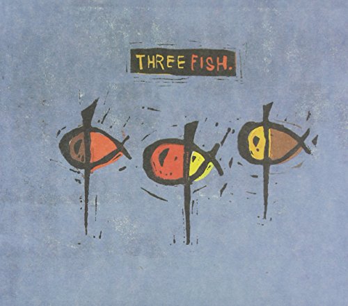 THREE FISH  - THREE FISH