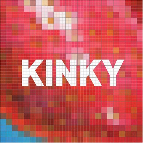 KINKY - KINKY