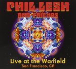PHIL LESH AND FRIENDS - LIVE AT THE WARFIELD SAN FRANS