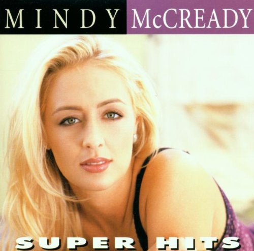 MCCREADY, MINDY - SUPER HITS