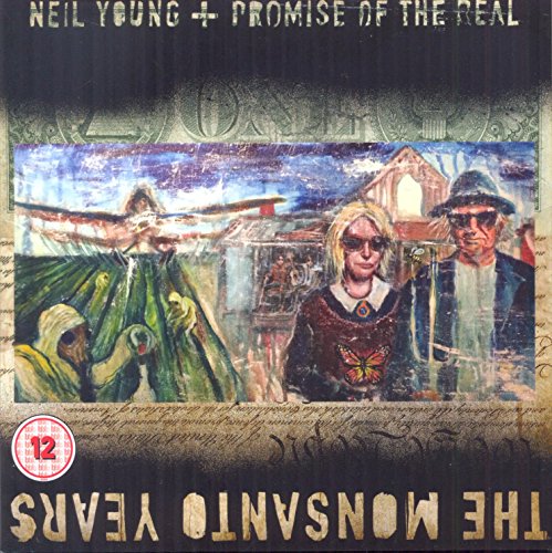 NEIL YOUNG + PROMISE OF THE REAL - THE MONSANTO YEARS