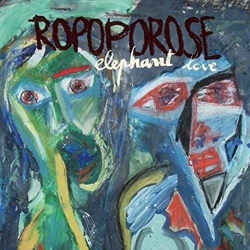 ROPOPOROSE - ELEPHANT LOVE (CD)
