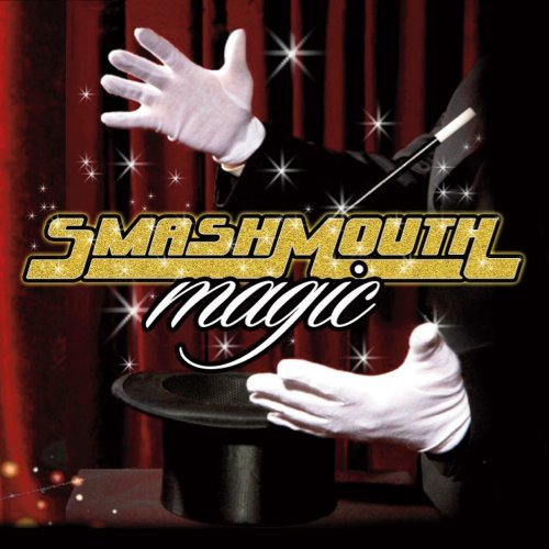 SMASH MOUTH - MAGIC