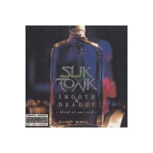SLIK TOXIK - SMOOTH & DEADLY
