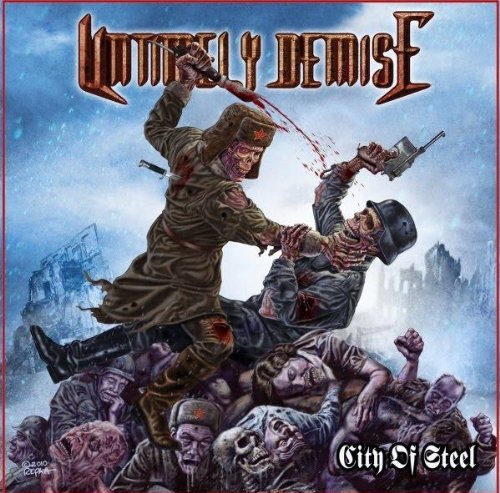 UNTIMELY DEMISE - CITY OF STEEL