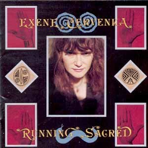 CERVENKA, EXENE - RUNNING SACRED