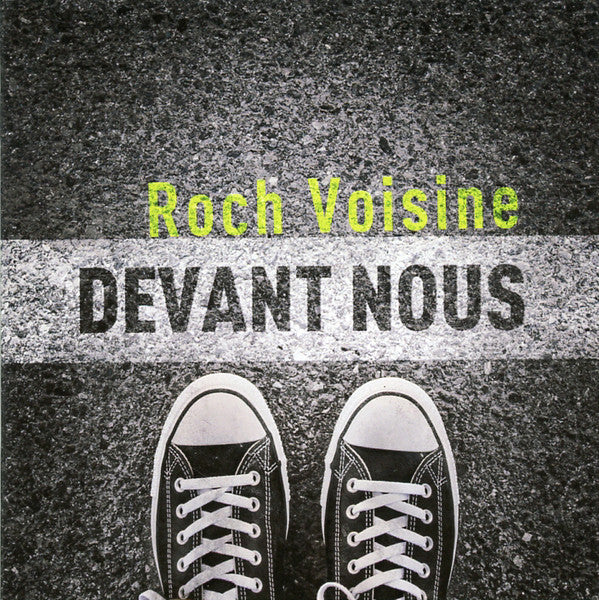 VOISINE, ROCH  - DEVANT NOUS
