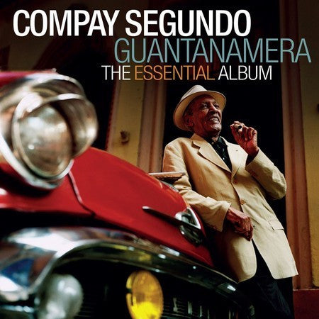 SEGUNDO, COMPAY  - GUANTANAMERA: THE ESSNTIAL
