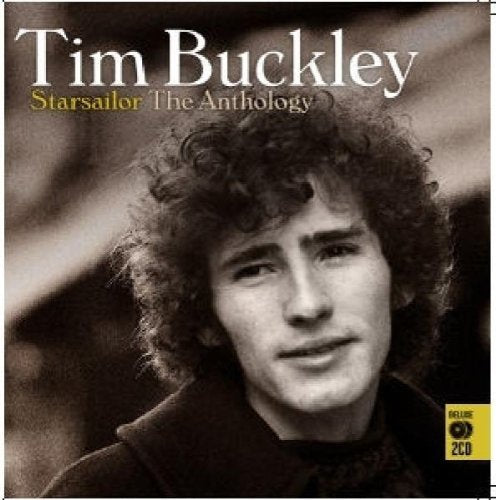 TIM BUCKLEY - STARSAILER: THE ANTHOLOGY