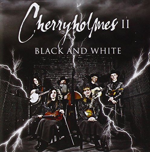 CHERRYHOLMES - II BLACK & WHITE