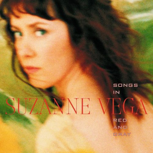 VEGA, SUZANNE - SONGS IN RED AND GREY