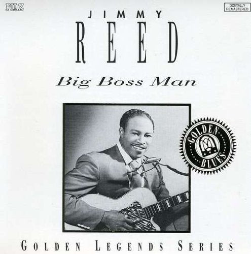 REED, JIMMY - BIG BOSS MAN