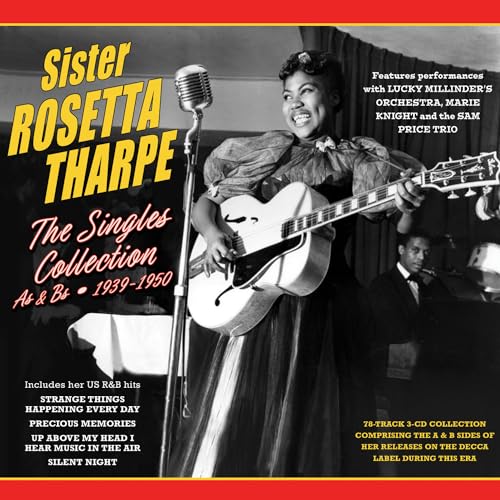SISTER ROSETTA THARPE - THE SINGLES COLLECTION AS & BS 1939-1950 (CD)