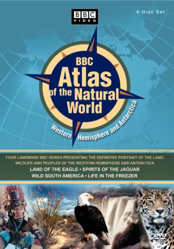 BBC ATLAS OF THE NATURAL WORLD: WESTERN HEMISPHERE AND ANTARCTICA