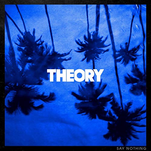 THEORY OF A DEADMAN - SAY NOTHING