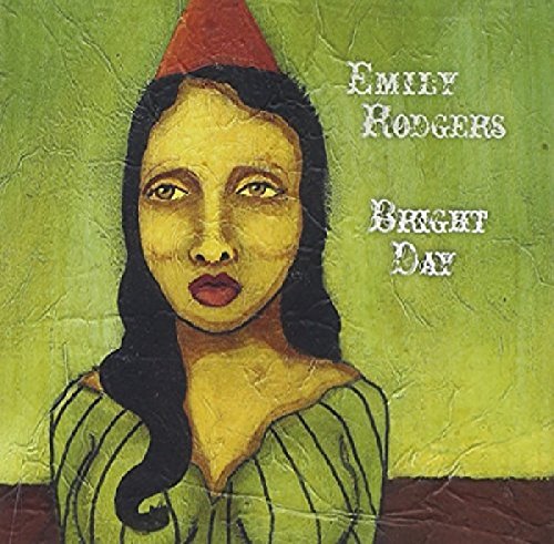 RODGERS, EMILY - BRIGHT DAY