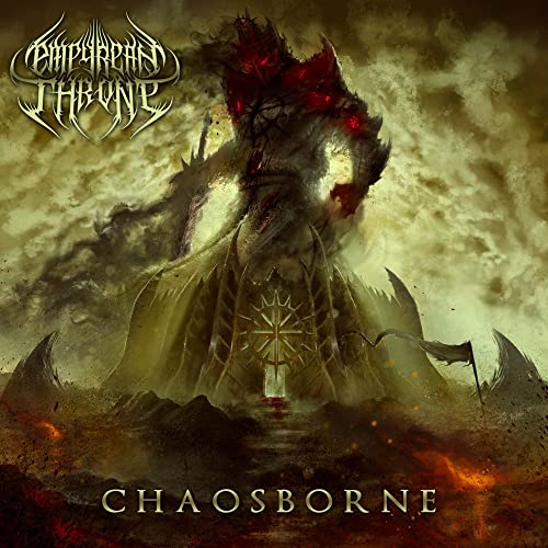 EMPYREAN THRONE - CHAOSBORNE (CD)
