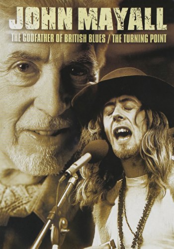 JOHN MAYALL - GODFATHER OF BRITISH BLUES / THE TURNING POINT