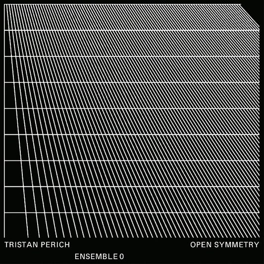 PERICH, TRISTAN, ENSEMBLE 0 - OPEN SYMMETRY (TRANSPARENT VINYL)