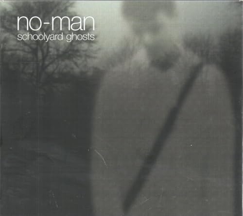 NO-MAN (STEVEN WILSON) - SCHOOLYARD GHOSTS