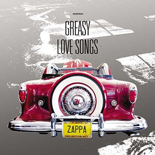 ZAPPA, FRANK - GREASY LOVE SONGS