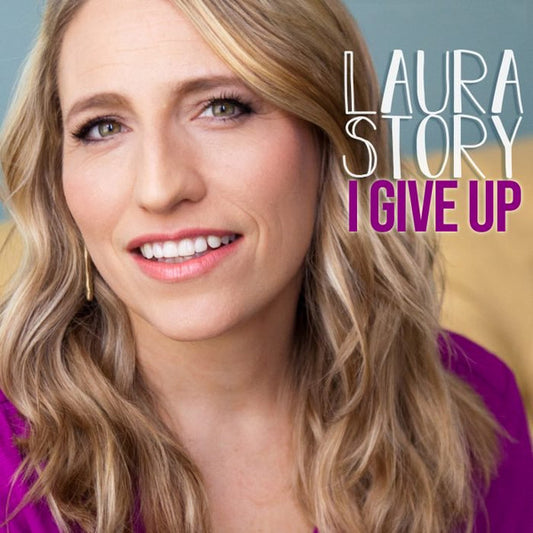 STORY, LAURA  - I GIVE UP