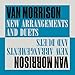 VAN MORRISON - NEW ARRANGEMENTS AND DUETS (VINYL)