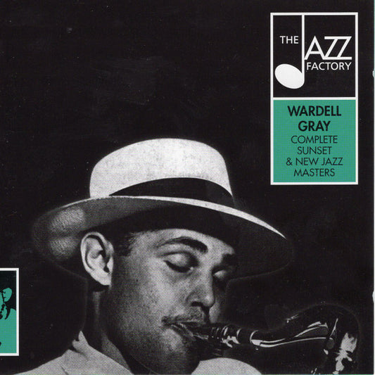 GRAY, WARDELL  - COMPLETE SUNSET & NEW JAZZ MASTERS