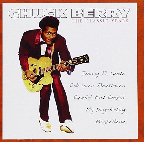 BERRY, CHUCK - CLASSIC YEARS (2CDS)