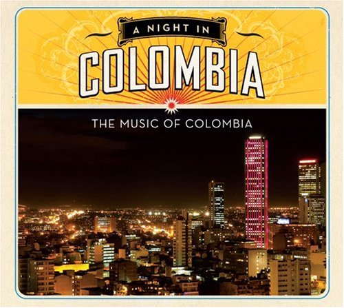 NIGHT IN COLOMBIA - NIGHT IN COLOMBIA