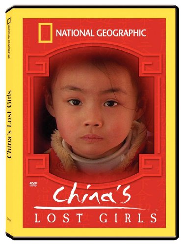 NATIONAL GEOGRAPHIC - CHINA'S LOST GIRLS