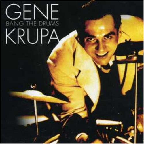 KRUPA, GENE - BANG THE DRUMS