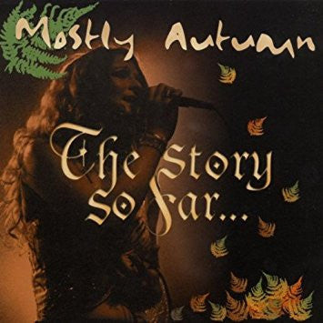 MOSTLY AUTUMN  - STORY SO FAR