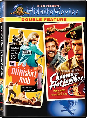 THE MINI-SKIRT MOB/CHROME AND HOT LEATHER (MIDNITE MOVIES DOUBLE FEATURE)