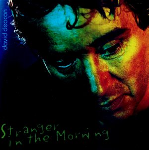 DEACON, DAVID - STRANGER IN THE MORNING