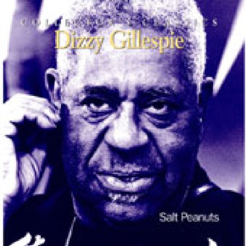 GILLESPIE, DIZZY - SALT PEANUTS