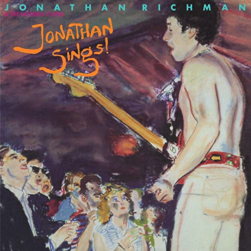 JONATHAN RICHMAN & THE MODERN LOVERS - JONATHAN SINGS! (CD)