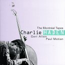 HADEN, CHARLIE - V3 1989 MONTREAL TAPES