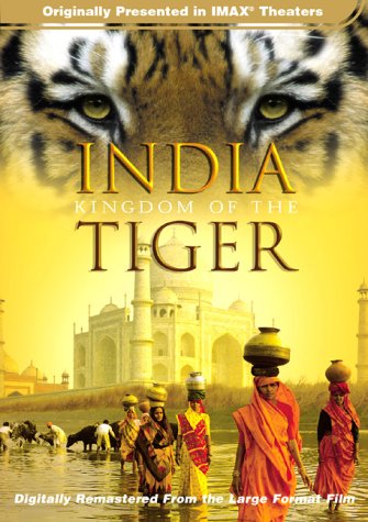 INDIA - KINGDOM OF THE TIGER (IMAX) [IMPORT]