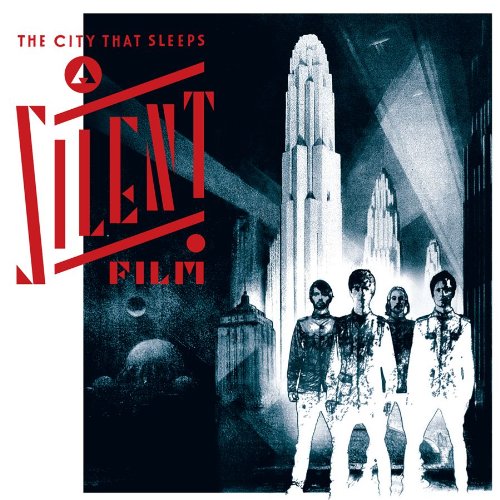 A SILENT FILM - A SILENT FILM - THE CITY THAT SLEEPS