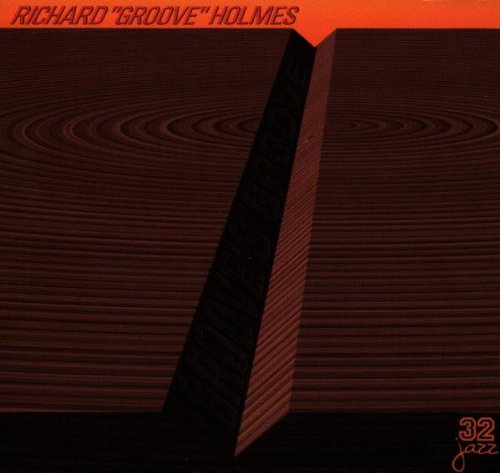 HOLMES, RICHARD GROOVE - GROOVE'S GROOVE