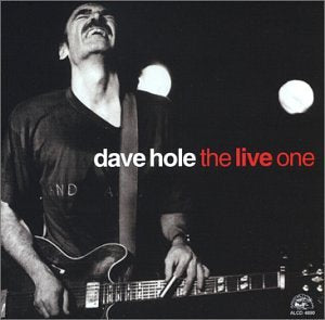 HOLE, DAVE - LIVE ONE